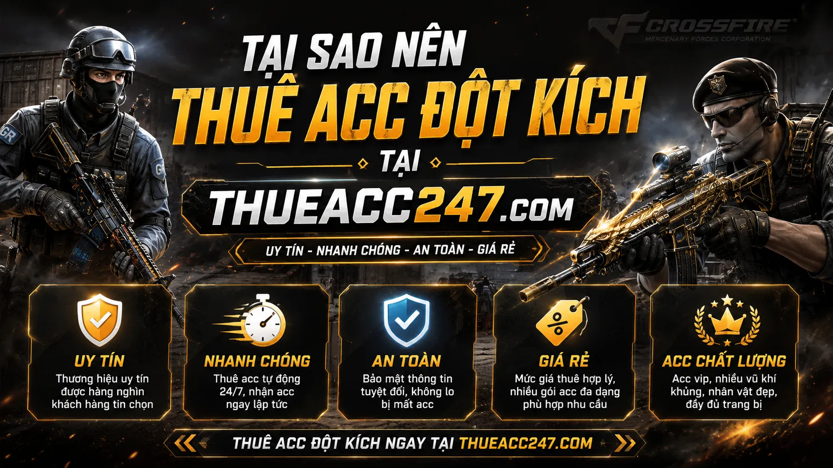 Tại Sao Nên Thuê Acc Đột Kích Tại THUEACC247.COM ?